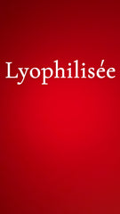 Lyophilisée